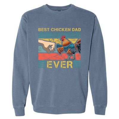 Best Chicken Dad Ever Farming Rooster Hen Poultry Business Gift Garment-Dyed Sweatshirt