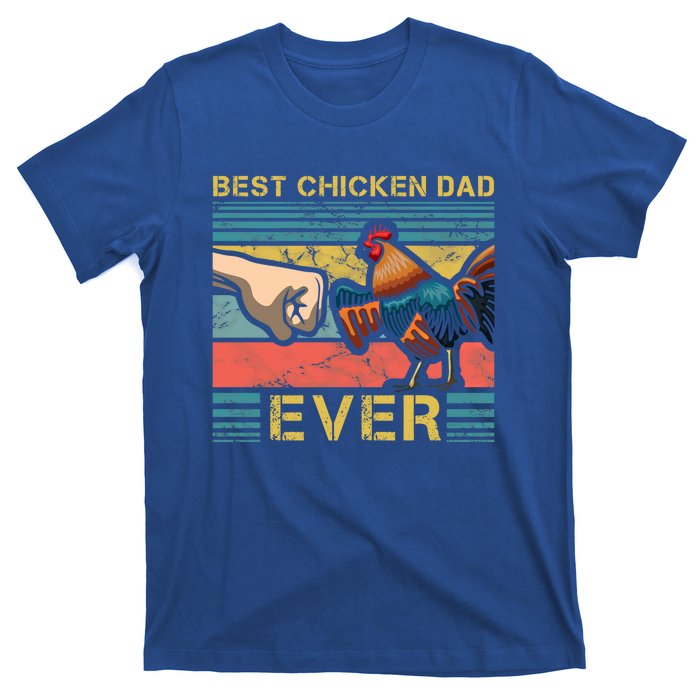 Best Chicken Dad Ever Farming Rooster Hen Poultry Business Gift T-Shirt