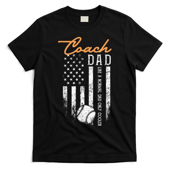 Baseball Coach Dad Like A Normal Dad Only Cooler USA Flag T-Shirt