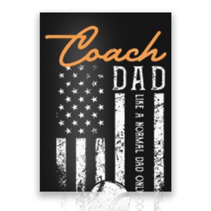 Baseball Coach Dad Like A Normal Dad Only Cooler USA Flag Poster