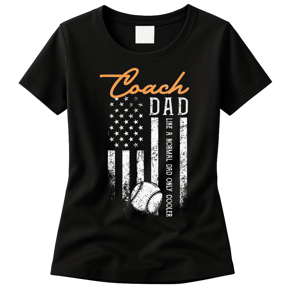 Baseball Coach Dad Like A Normal Dad Only Cooler USA Flag Womens T-Shirt