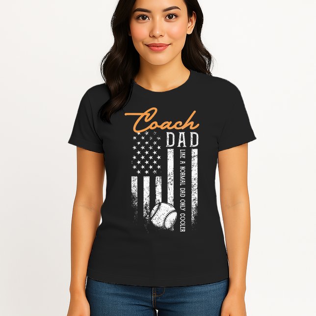 Baseball Coach Dad Like A Normal Dad Only Cooler USA Flag Womens T-Shirt
