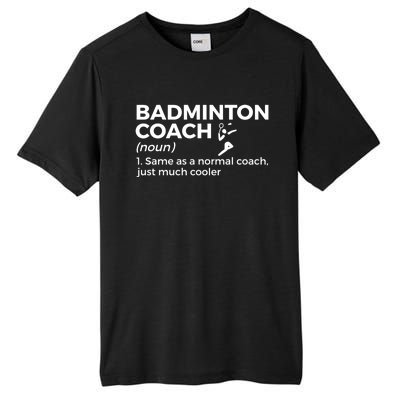 Badminton Coach Definition Funny Badminton Funny Gift Tall Fusion ChromaSoft Performance T-Shirt