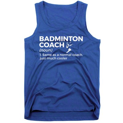 Badminton Coach Definition Funny Badminton Funny Gift Tank Top