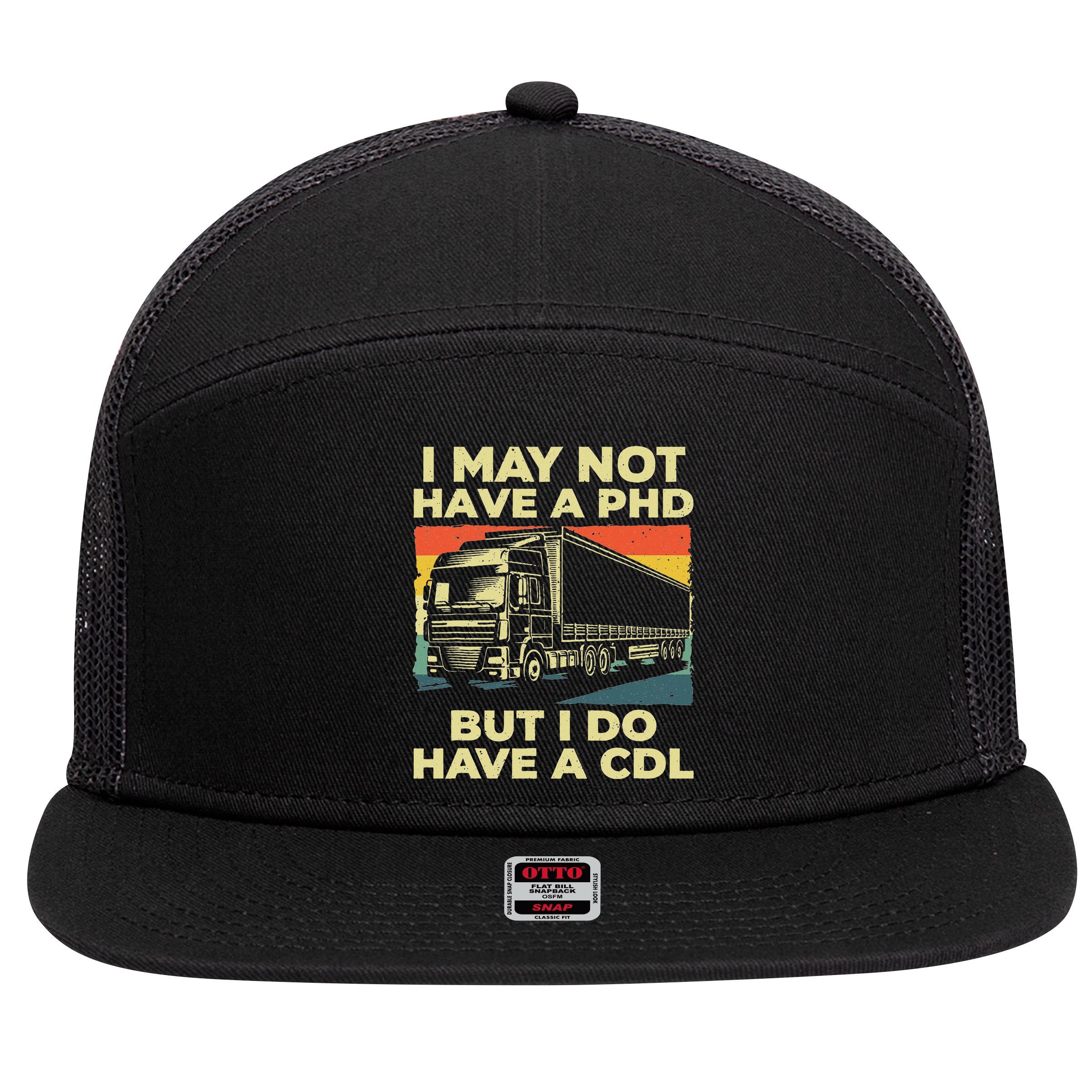 Best Cdl Driver Art Trucker Cdl Truck Driver 7 Panel Mesh Trucker Snapback Hat