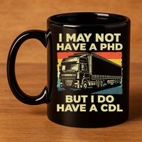Best Cdl Driver Art Trucker Cdl Truck Driver 11oz C Handle Ceramic Mug