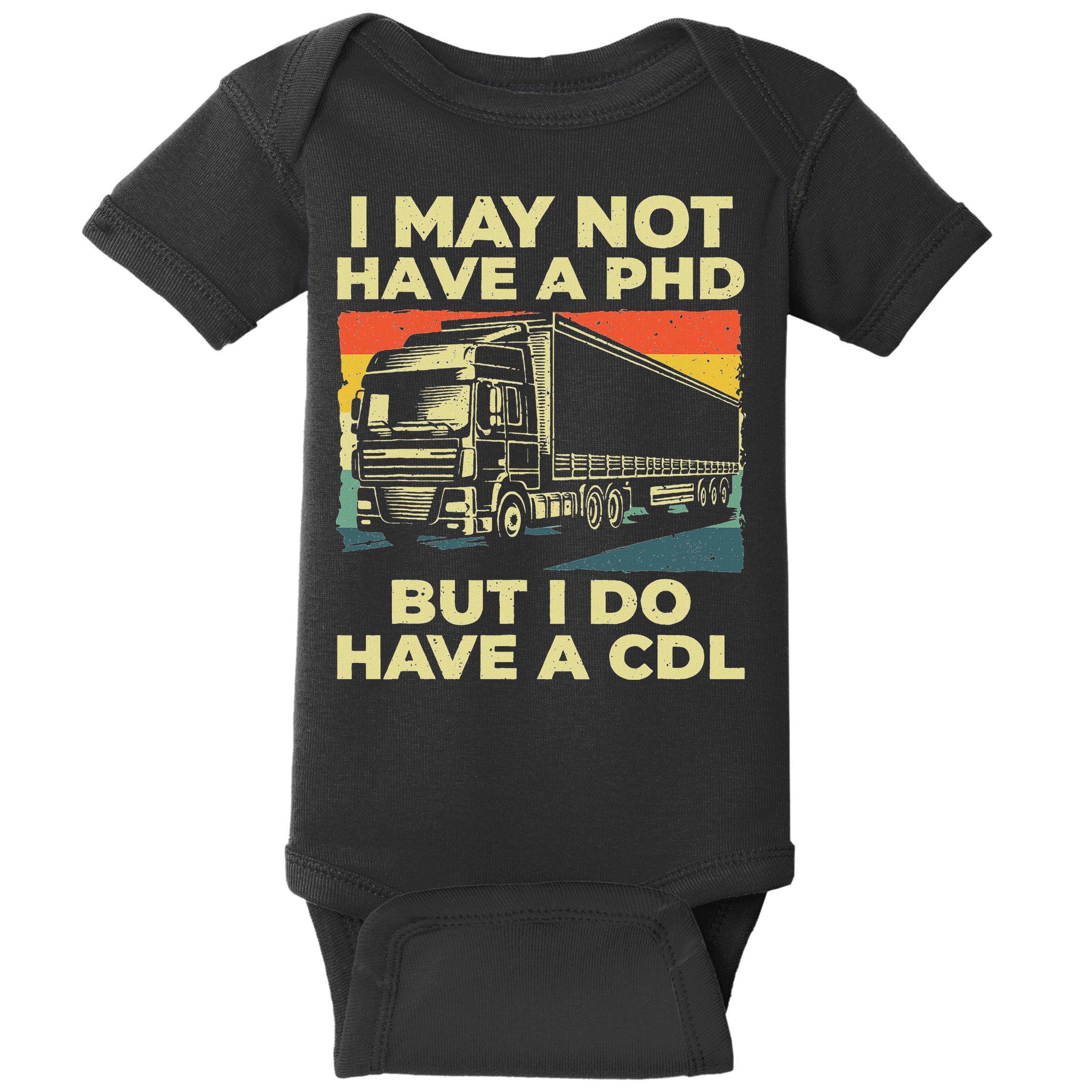 Best Cdl Driver Art Trucker Cdl Truck Driver Baby Bodysuit