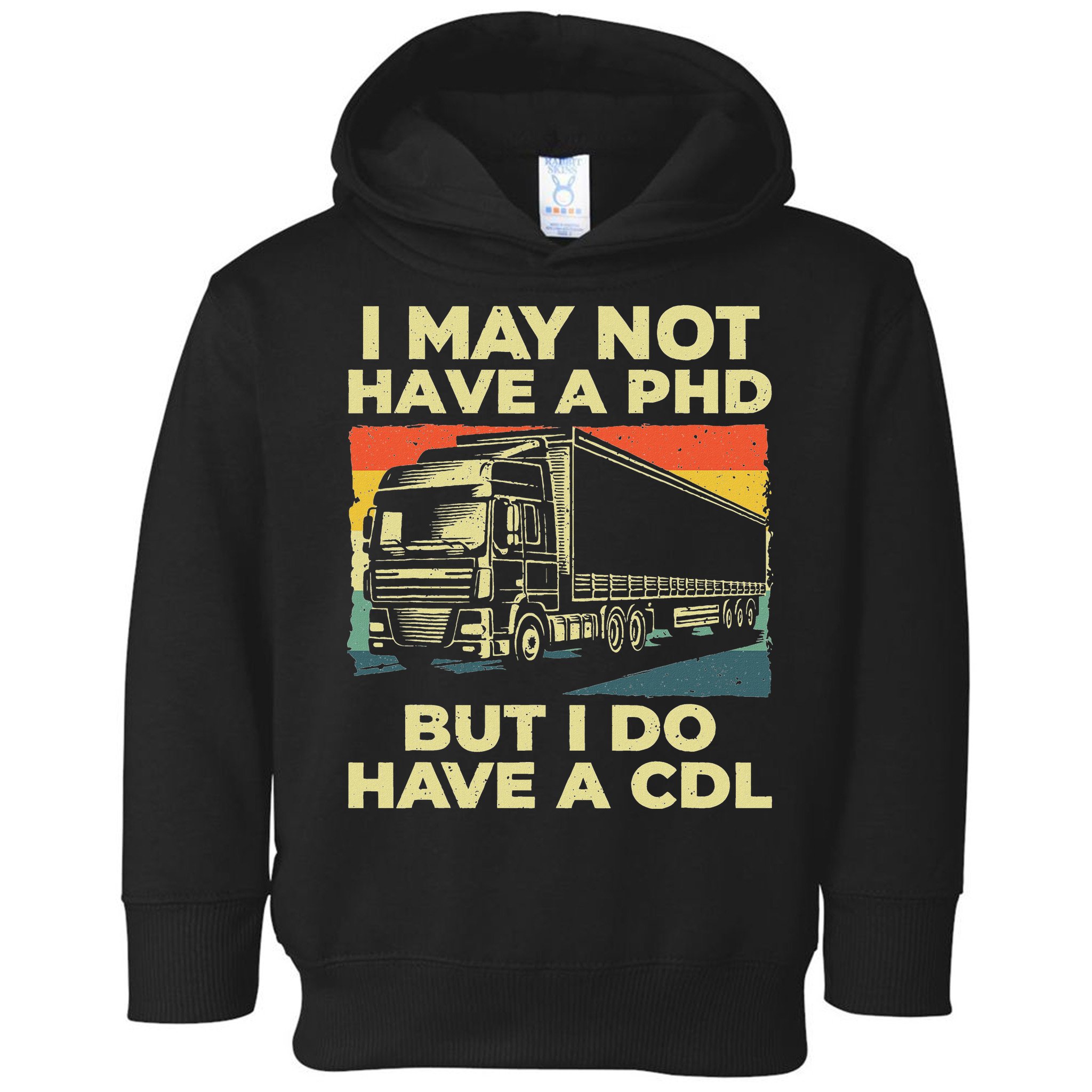 Best Cdl Driver Art Trucker Cdl Truck Driver Toddler Hoodie