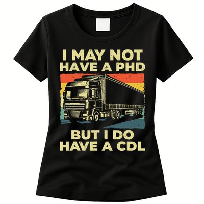 Best Cdl Driver Art Trucker Cdl Truck Driver Womens T-Shirt