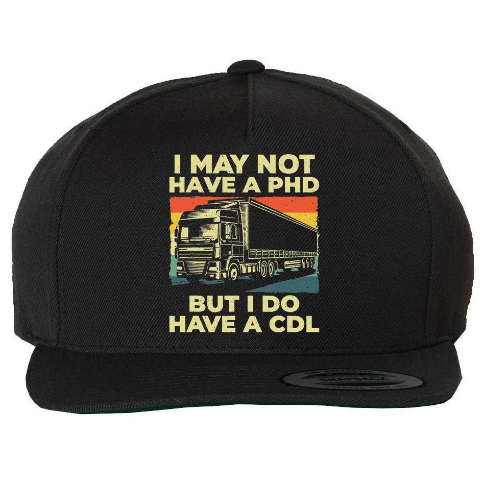 Best Cdl Driver Art Trucker Cdl Truck Driver Wool Snapback Cap