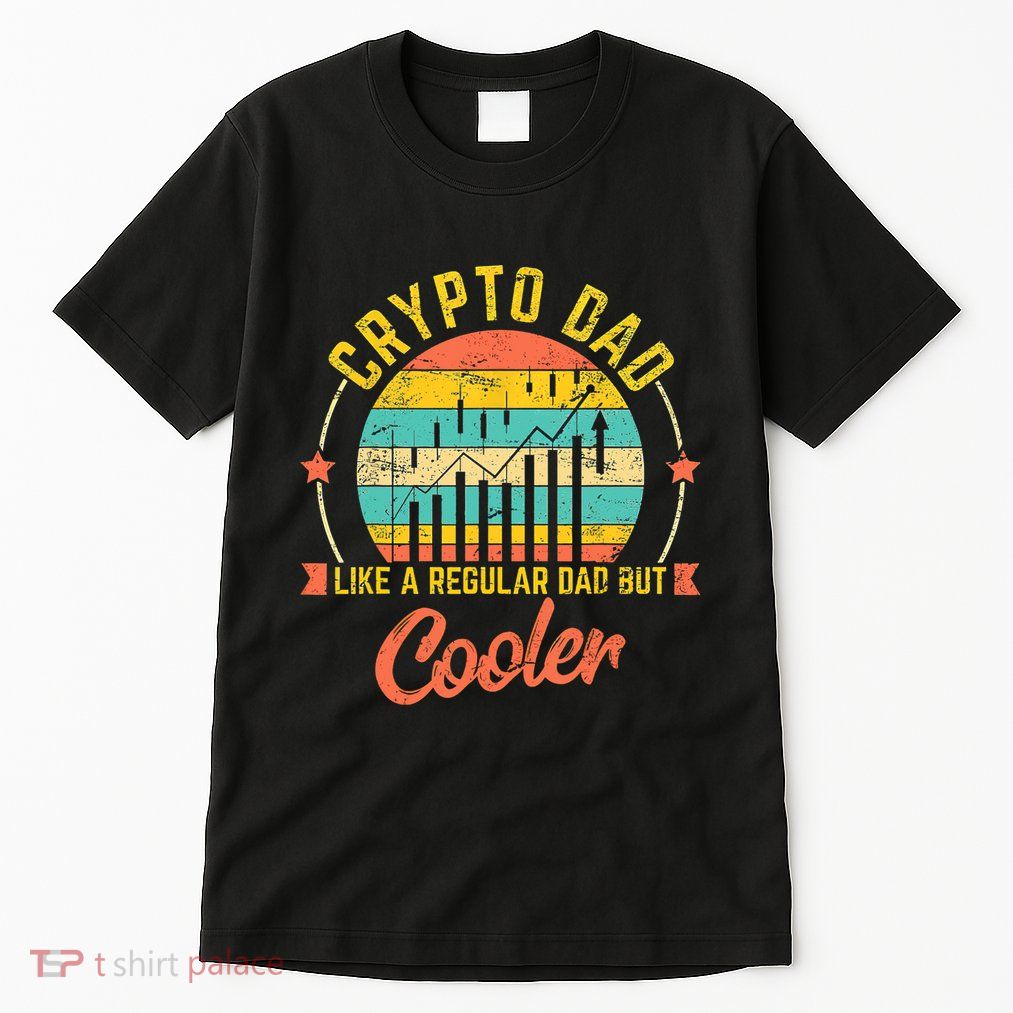 Bitcoin Crypto Dad Shirt | Like A Regular Dad Tall T-Shirt