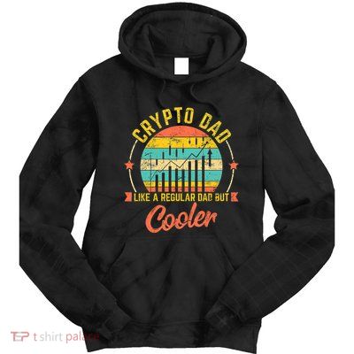 Bitcoin Crypto Dad Shirt | Like A Regular Dad Tie Dye Hoodie