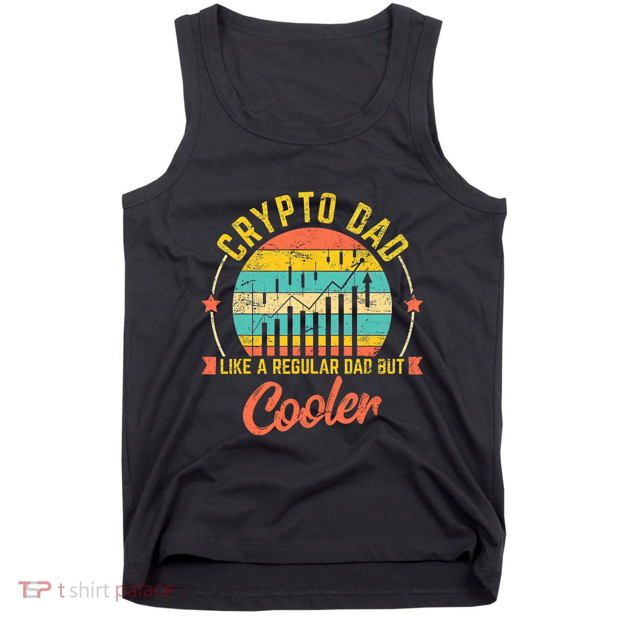 Bitcoin Crypto Dad Shirt | Like A Regular Dad Tank Top
