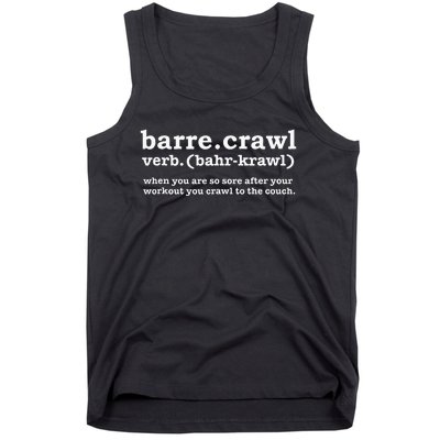 Barre Crawl Definition Funny Ballet Workout Ballerina Gift Tank Top