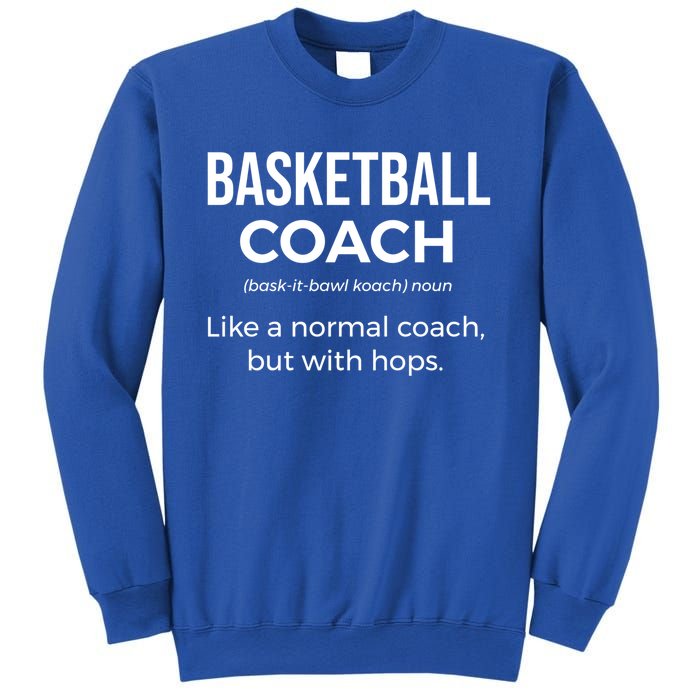 Basketball Coach Definition Trainer Funny Coaching Gift Funny Gift Sweatshirt