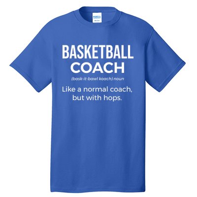 Basketball Coach Definition Trainer Funny Coaching Gift Funny Gift Tall T-Shirt