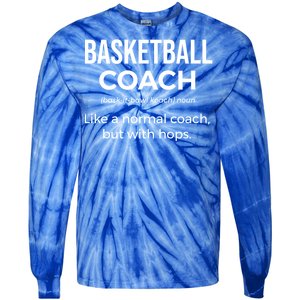 Basketball Coach Definition Trainer Funny Coaching Gift Funny Gift Tie-Dye Long Sleeve Shirt