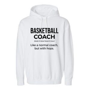 Basketball Coach Definition Trainer Funny Coaching Gift Funny Gift Garment-Dyed Fleece Hoodie