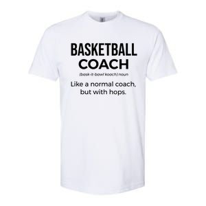 Basketball Coach Definition Trainer Funny Coaching Gift Funny Gift Softstyle CVC T-Shirt