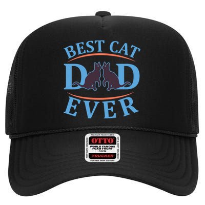 Best Cat Dad Ever High Crown Mesh Back Trucker Hat