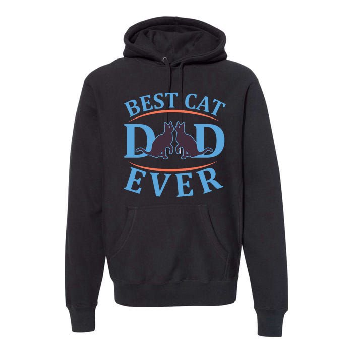 Best Cat Dad Ever Premium Hoodie