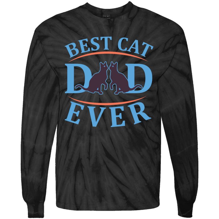 Best Cat Dad Ever Tie-Dye Long Sleeve Shirt