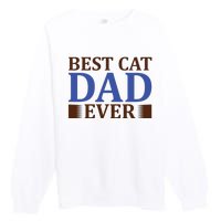 Best Cat Dad Ever Premium Crewneck Sweatshirt