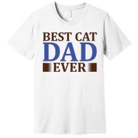 Best Cat Dad Ever Premium T-Shirt