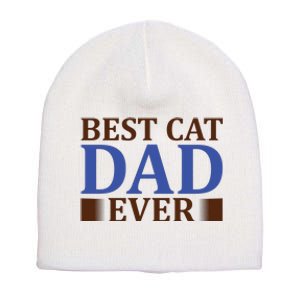 Best Cat Dad Ever Short Acrylic Beanie