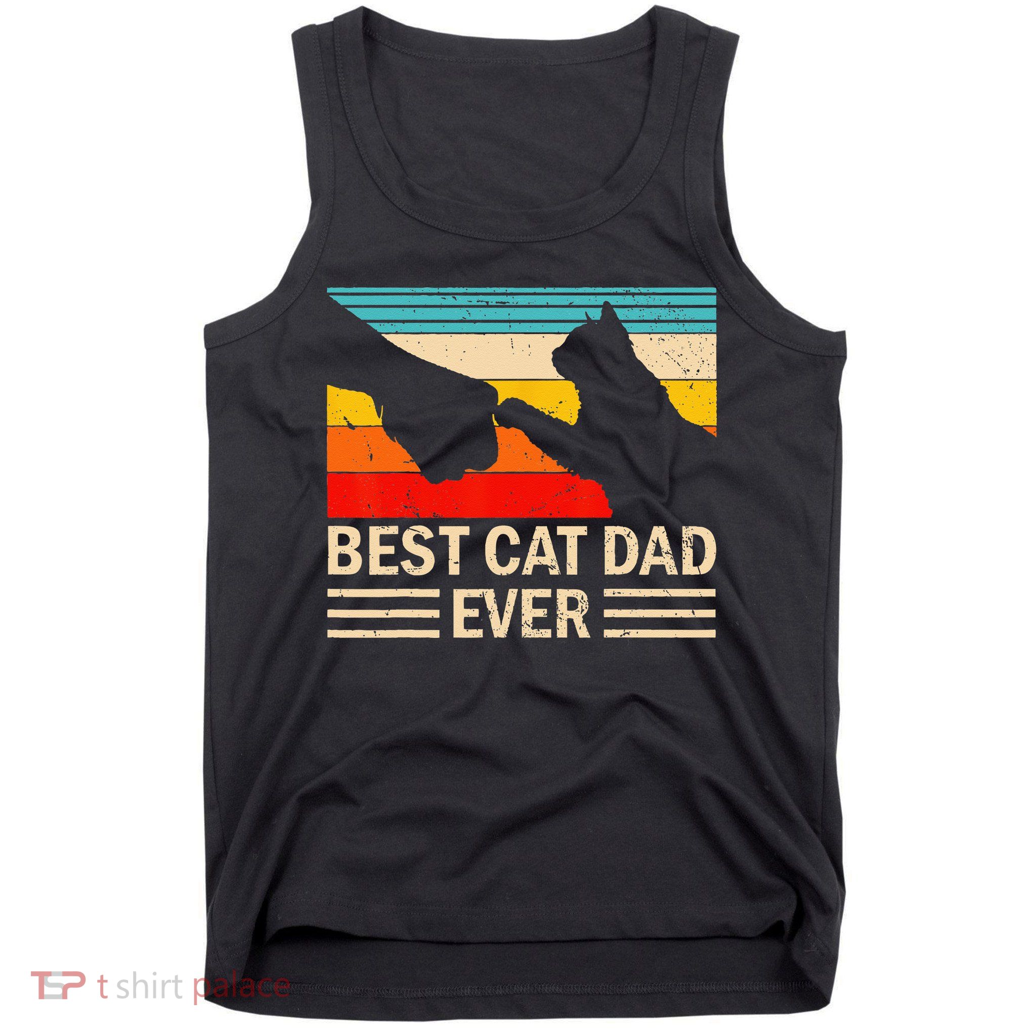 Best Cat Dad Ever Funny Vintage Cat Daddy Tank Top