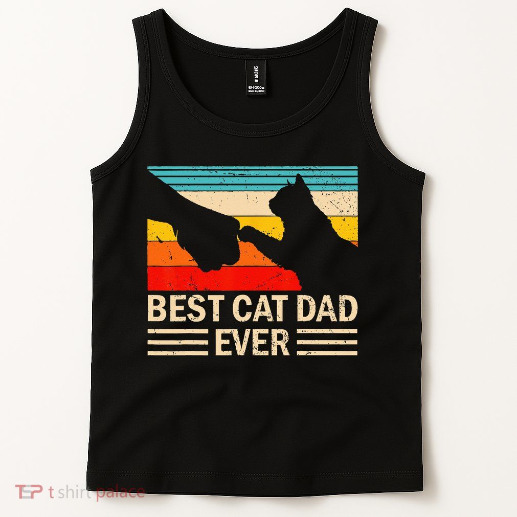 Best Cat Dad Ever Funny Vintage Cat Daddy Tank Top