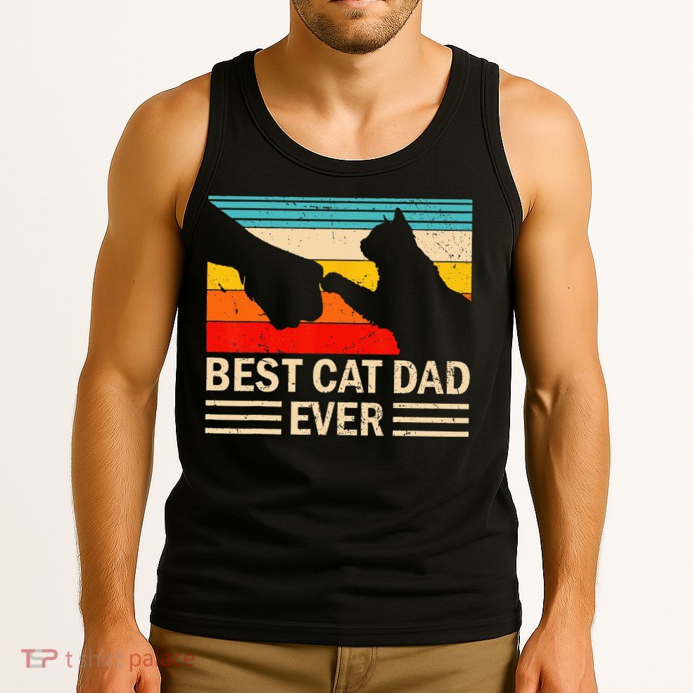 Best Cat Dad Ever Funny Vintage Cat Daddy Tank Top