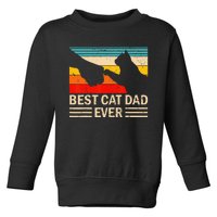 Best Cat Dad Ever Funny Vintage Cat Daddy  Toddler Sweatshirt