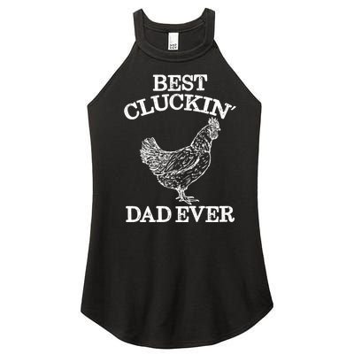 Best Cluckin' Dad Ever Gift Funny Father's Day Chicken Farm Gift Women's Perfect Tri Rocker Tank