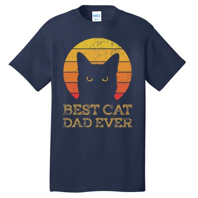 Best Cat Dad Ever Vintage Funny Cat Daddy Fathers Day Tall T-Shirt