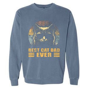 Best Cat Dad Ever FatherS Day Garment-Dyed Sweatshirt