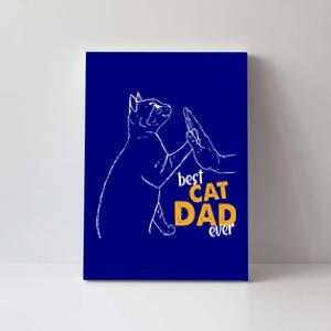 Best Cat Dad Ever Cat Daddy Father Cat Lovers Cat Dad Gift Canvas