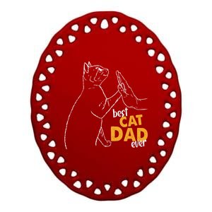 Best Cat Dad Ever Cat Daddy Father Cat Lovers Cat Dad Gift Ceramic Oval Ornament