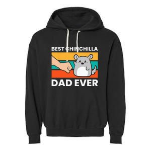 Best Chinchilla Dad Ever Funny Pet Chinchilla Garment-Dyed Fleece Hoodie