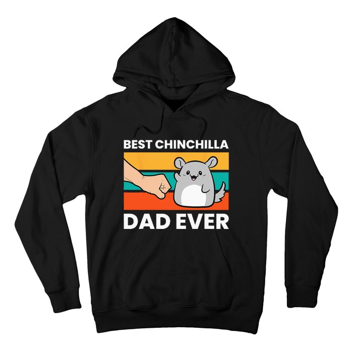 Best Chinchilla Dad Ever Funny Pet Chinchilla Hoodie