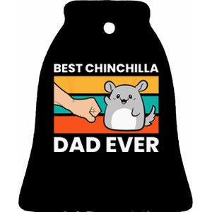 Best Chinchilla Dad Ever Funny Pet Chinchilla Ceramic Bell Ornament