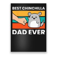 Best Chinchilla Dad Ever Funny Pet Chinchilla Poster