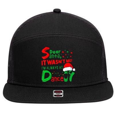 Ballet Christmas Dear Santa It WasnT Me IM Always At Dance 7 Panel Mesh Trucker Snapback Hat