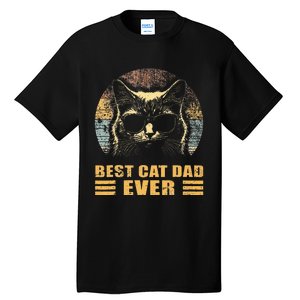 Best Cat Dad Ever FatherS Day Tall T-Shirt