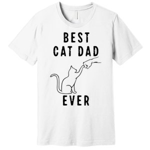 Best Cat Dad Ever Cat Daddy Paw Fist Bump Meow Cat Premium T-Shirt