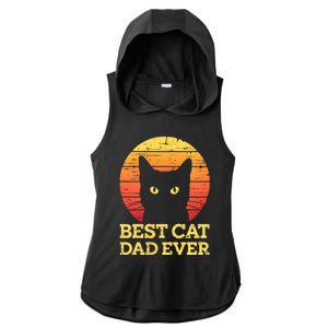 Best Cat Dad Ever Cat Daddy Cat Lover Cat Father Gift Ladies PosiCharge Tri-Blend Wicking Draft Hoodie Tank