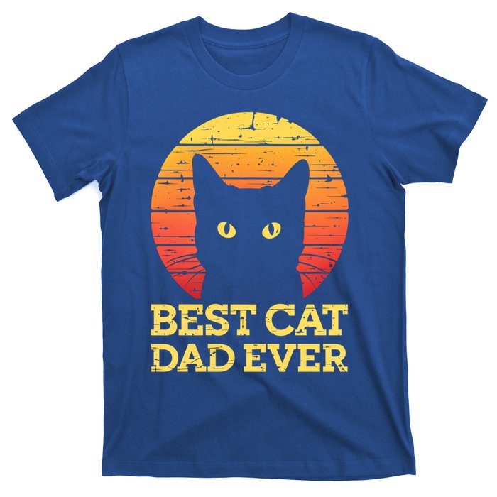 Best Cat Dad Ever Cat Daddy Cat Lover Cat Father Gift T-Shirt