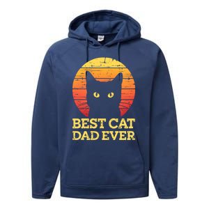 Best Cat Dad Ever Cat Daddy Cat Lover Cat Father Gift Performance Fleece Hoodie