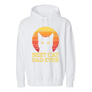 Best Cat Dad Ever Cat Daddy Cat Lover Cat Father Gift Garment-Dyed Fleece Hoodie