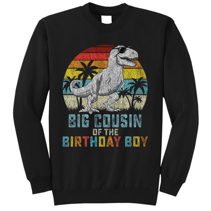 Big Cousin Dinosaur Of The Birthday Matching Family Tall Sweatshirt